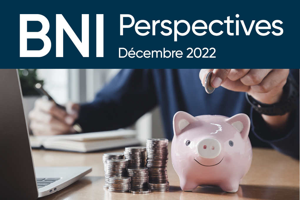 Bulletin Perspectives BNI – Décembre 2022